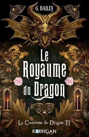 G. Bailey – La Couronne du dragon, Tome 1 : Le Royaume du dragon